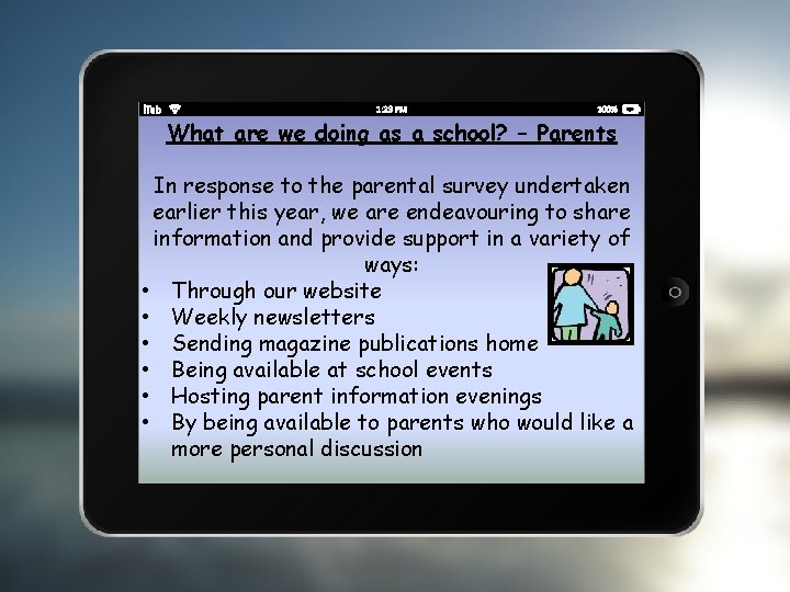 What are we doing as a school? – Parents In response to the parental