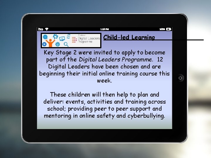 Child-led Learning Key Stage 2 were invited to apply to become part of the