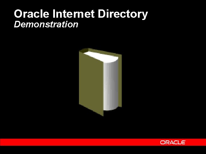 Oracle Internet Directory Demonstration 