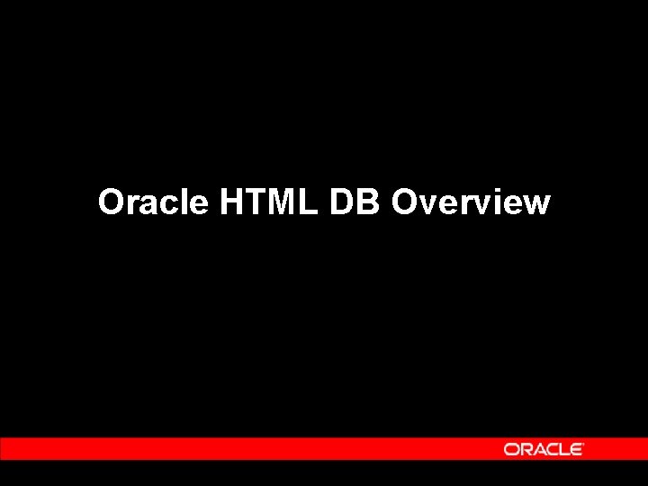 Oracle HTML DB Overview 