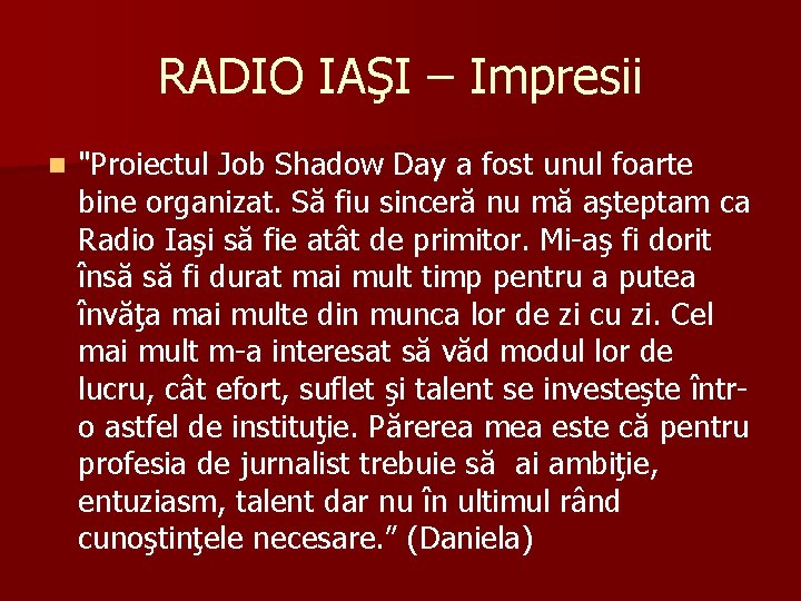 RADIO IAŞI – Impresii n "Proiectul Job Shadow Day a fost unul foarte bine