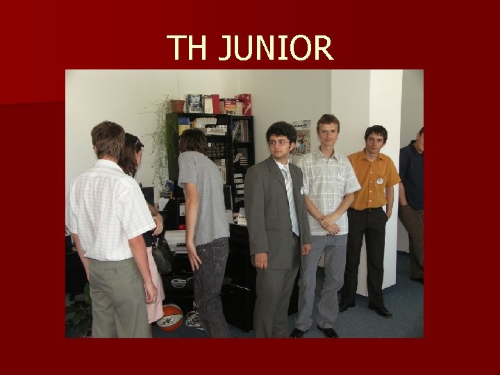 TH JUNIOR TH JUNIOR