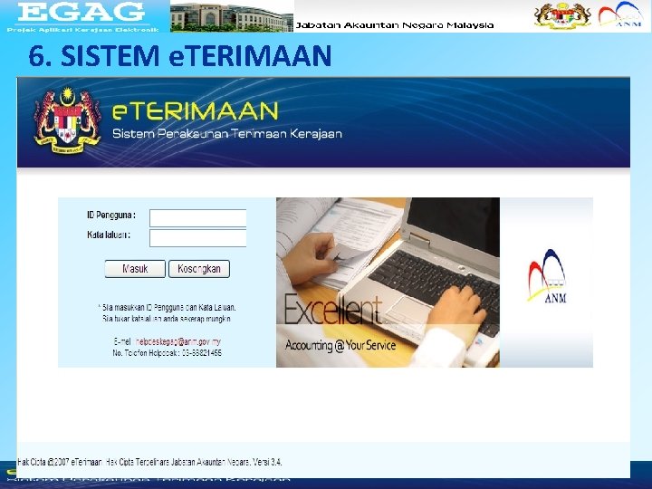6. SISTEM e. TERIMAAN PEJABAT PROJEK APLIKASI KERAJAAN ELEKTRONIK 23 6. SISTEM e. TERIMAAN PEJABAT PROJEK APLIKASI KERAJAAN ELEKTRONIK 23
