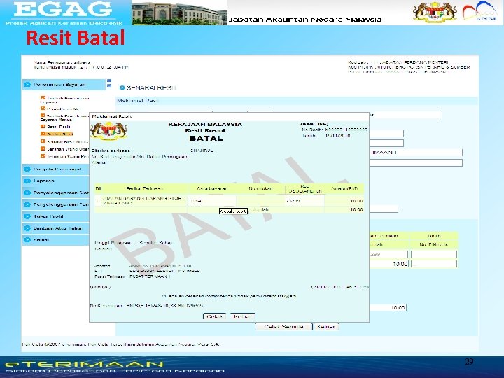 Resit Batal PEJABAT PROJEK APLIKASI KERAJAAN ELEKTRONIK 29 Resit Batal PEJABAT PROJEK APLIKASI KERAJAAN ELEKTRONIK 29