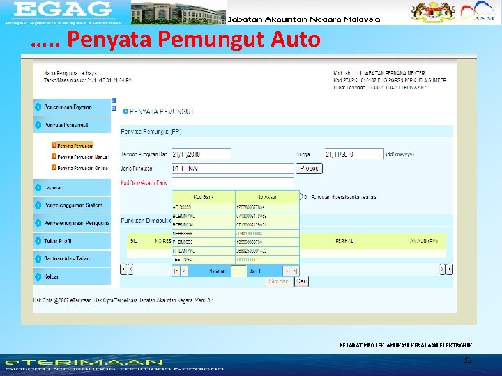 …. . Penyata Pemungut Auto PEJABAT PROJEK APLIKASI KERAJAAN ELEKTRONIK 32 …. . Penyata Pemungut Auto PEJABAT PROJEK APLIKASI KERAJAAN ELEKTRONIK 32