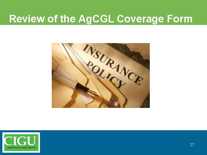 Review of the Ag. CGL Coverage Form 27 