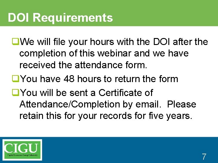 DOI Requirements q. We will file your hours with the DOI after the completion