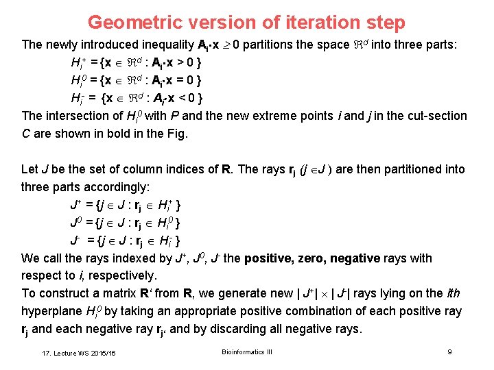 Geometric version of iteration step The newly introduced inequality Ai x 0 partitions the