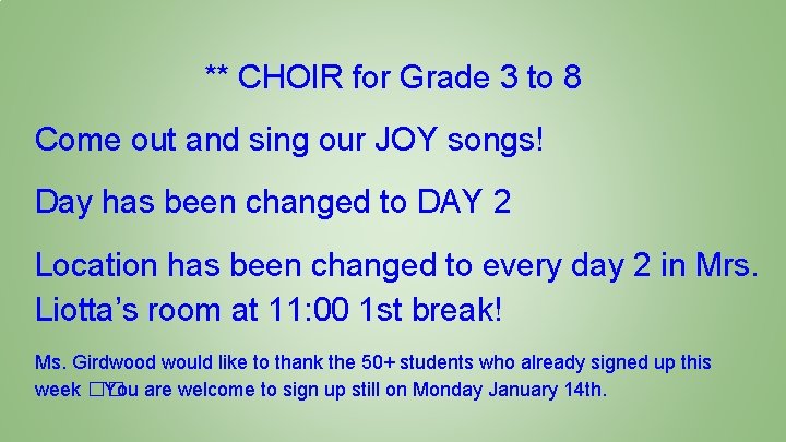 ** CHOIR for Grade 3 to 8 Come out and sing our JOY songs!