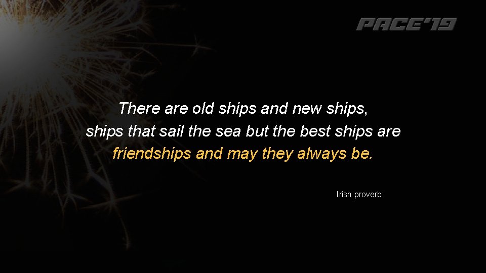 There are old ships and new ships, ships that sail the sea but the
