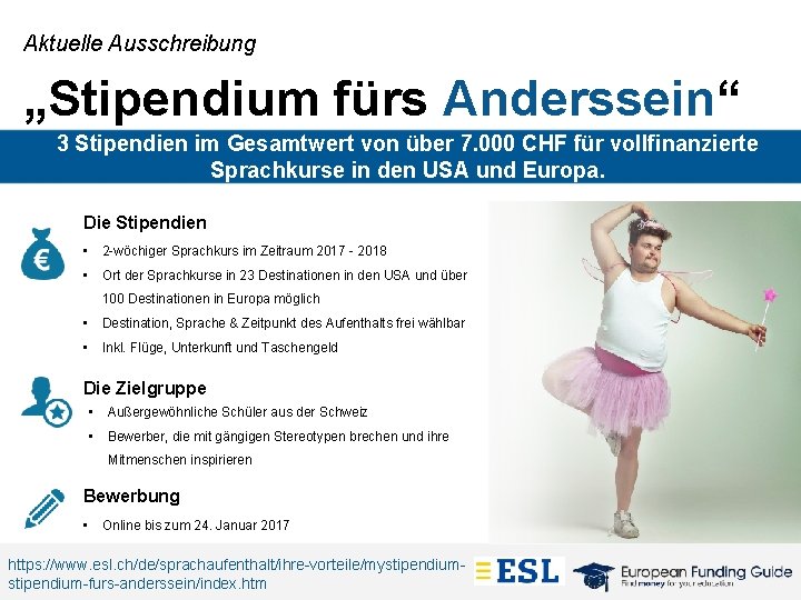 Aktuelle Ausschreibung „Stipendium fürs Anderssein“ 3 Stipendien im Gesamtwert von über 7. 000 CHF