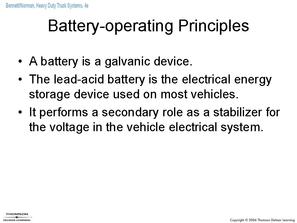 Chapter 7 Batteries Objectives 1 of 2 Define