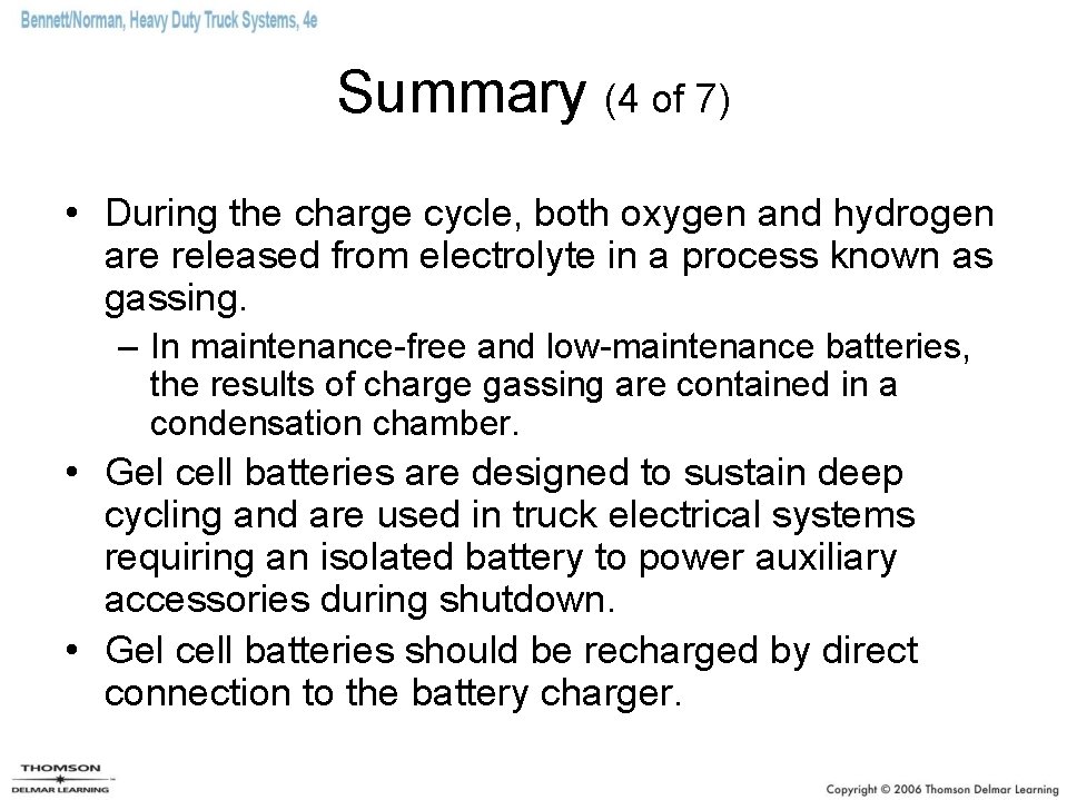 Summary (4 of 7) • During the charge cycle, both oxygen and hydrogen are