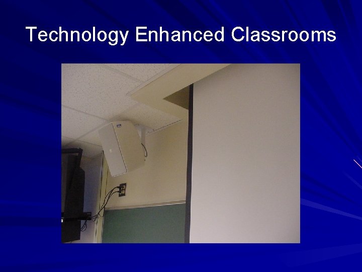 Technology Enhanced Classrooms 