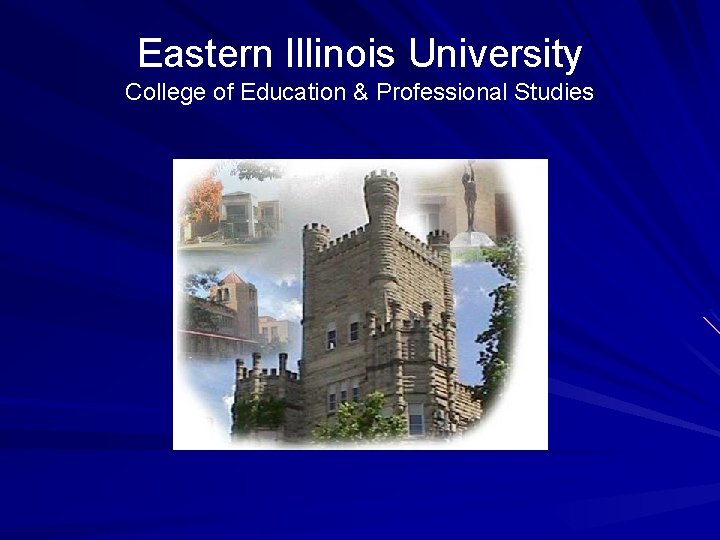 Eastern Illinois University College of Education & Professional Studies 