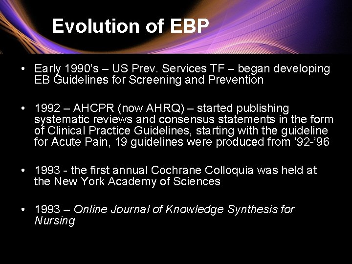  Evolution of EBP • Early 1990’s – US Prev. Services TF – began