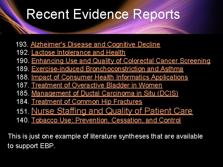 Recent Evidence Reports 193. Alzheimer's Disease and Cognitive Decline 192. Lactose Intolerance and Health