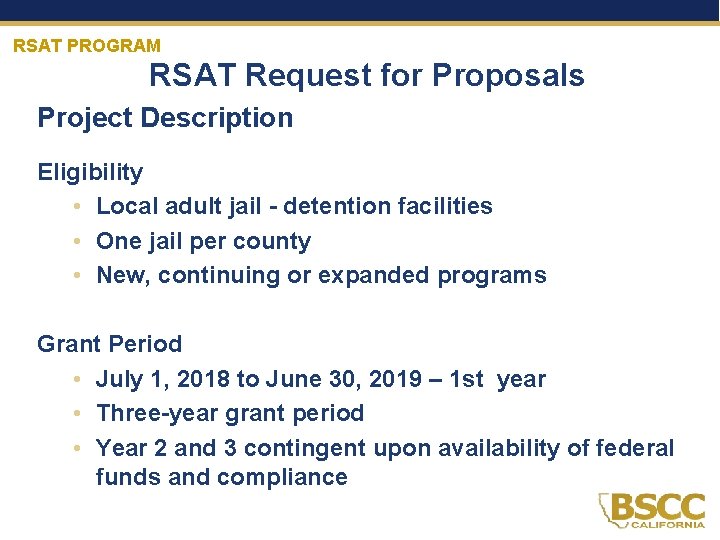 RSAT PROGRAM RSAT Request for Proposals Project Description Eligibility • Local adult jail -