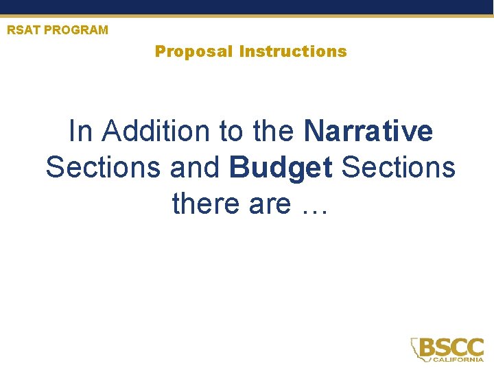 RSAT PROGRAM Proposal Instructions In Addition to the Narrative Sections and Budget Sections there