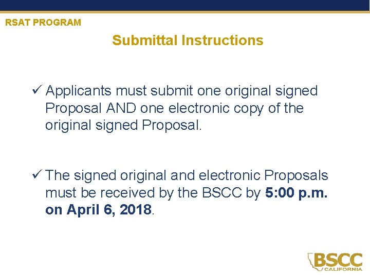 RSAT PROGRAM Submittal Instructions ü Applicants must submit one original signed Proposal AND one