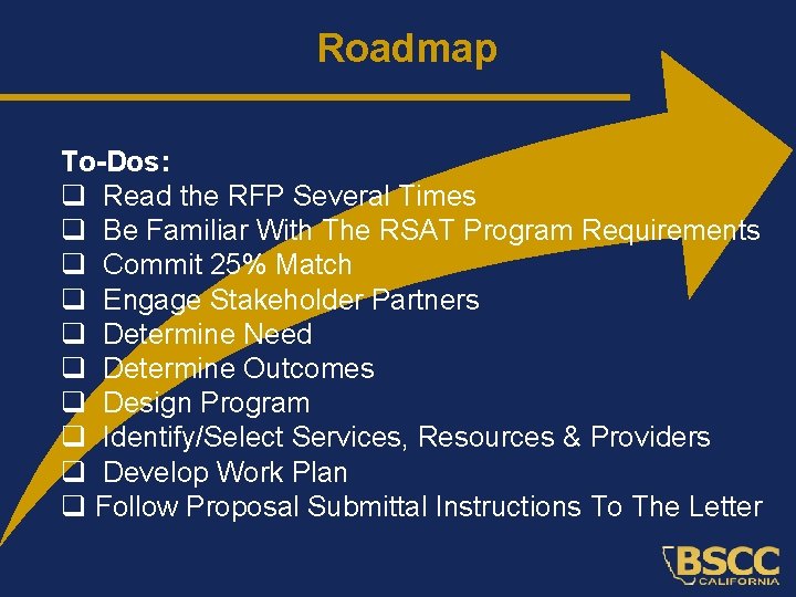 Roadmap To-Dos: q Read the RFP Several Times q Be Familiar With The RSAT