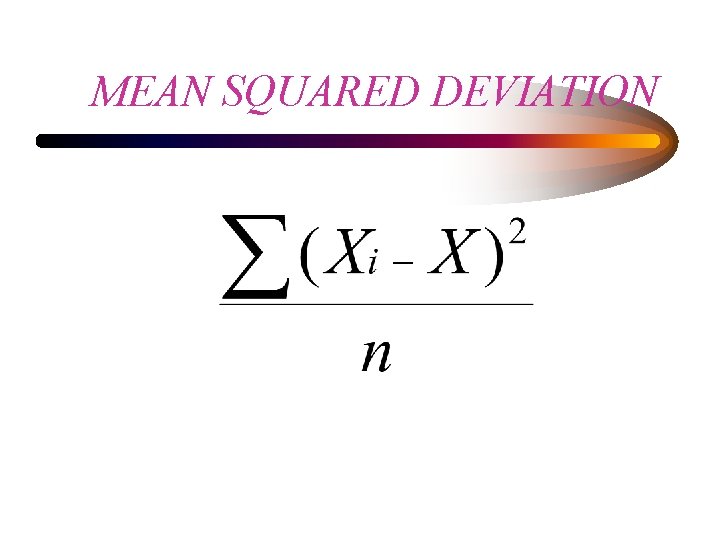 MEAN SQUARED DEVIATION 