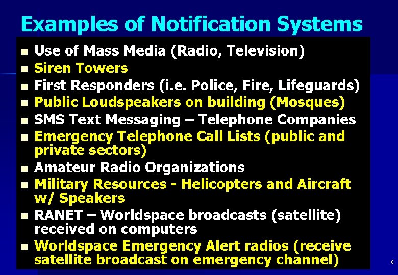 Examples of Notification Systems n n n n n Use of Mass Media (Radio,