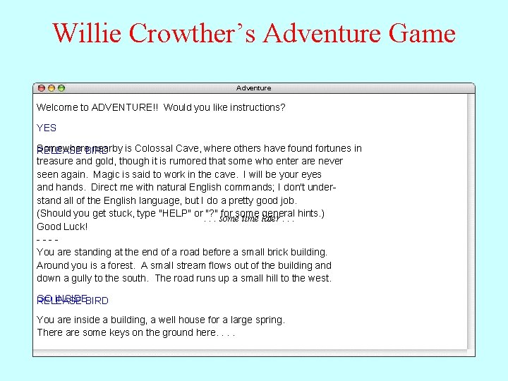 Willie Crowther’s Adventure Game Adventure You are intothe Hall of the Mountain withinstructions? passages