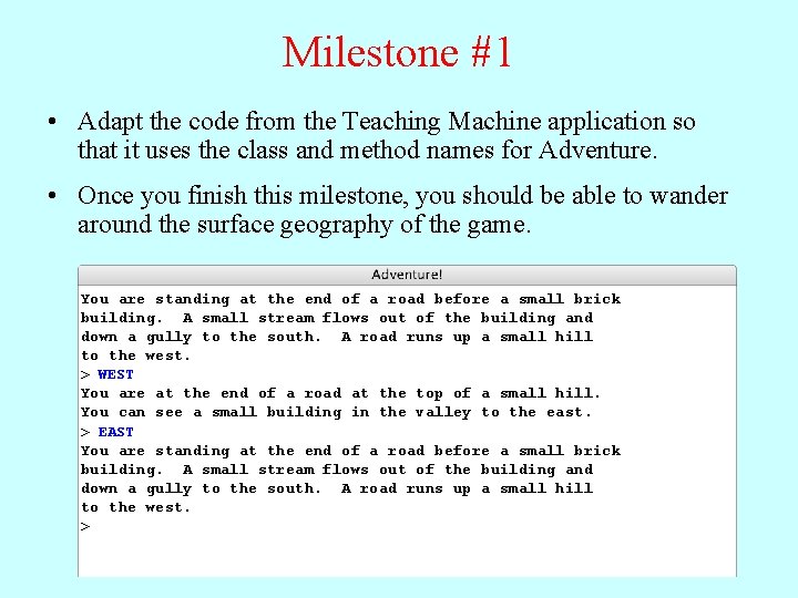 Milestone #1 • Adapt the code from the Teaching Machine application so that it