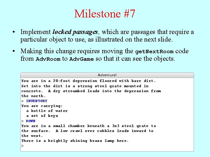 Milestone #7 • Implement locked passages, which are passages that require a particular object
