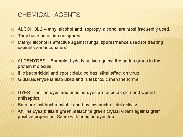 � � � � � CHEMICAL AGENTS ALCOHOLS – ethyl alcohol and isopropyl alcohol