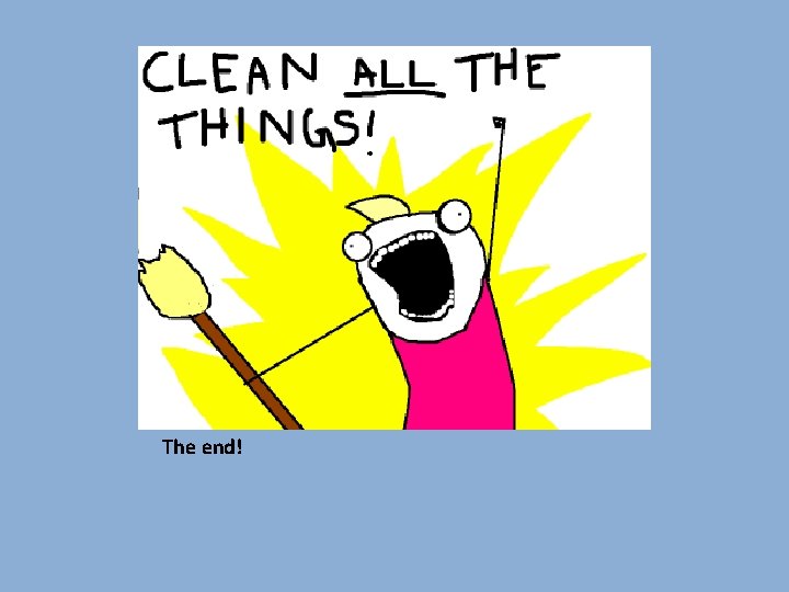 The end! 
