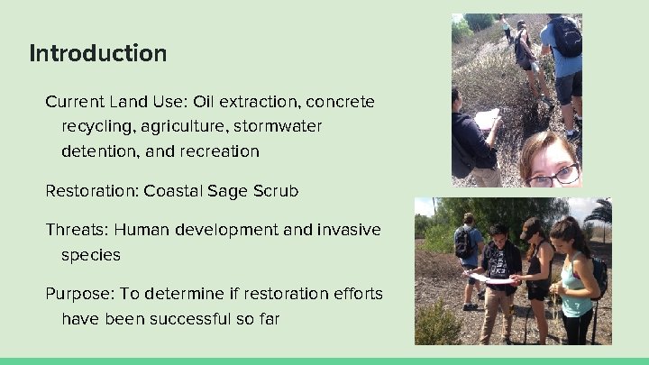 Introduction Current Land Use: Oil extraction, concrete recycling, agriculture, stormwater detention, and recreation Restoration: