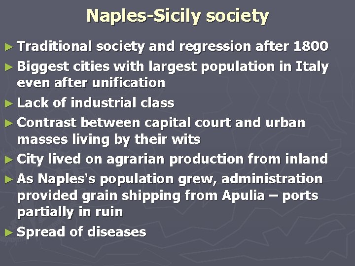 Naples-Sicily society ► Traditional society and regression after 1800 ► Biggest cities with largest