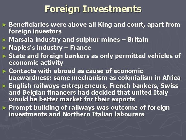 Foreign Investments Beneficiaries were above all King and court, apart from foreign investors ►