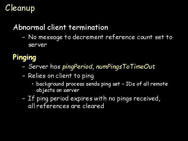 Cleanup Abnormal client termination – No message to decrement reference count set to server