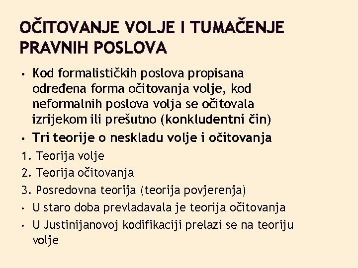 OČITOVANJE VOLJE I TUMAČENJE PRAVNIH POSLOVA • • Kod formalističkih poslova propisana određena forma