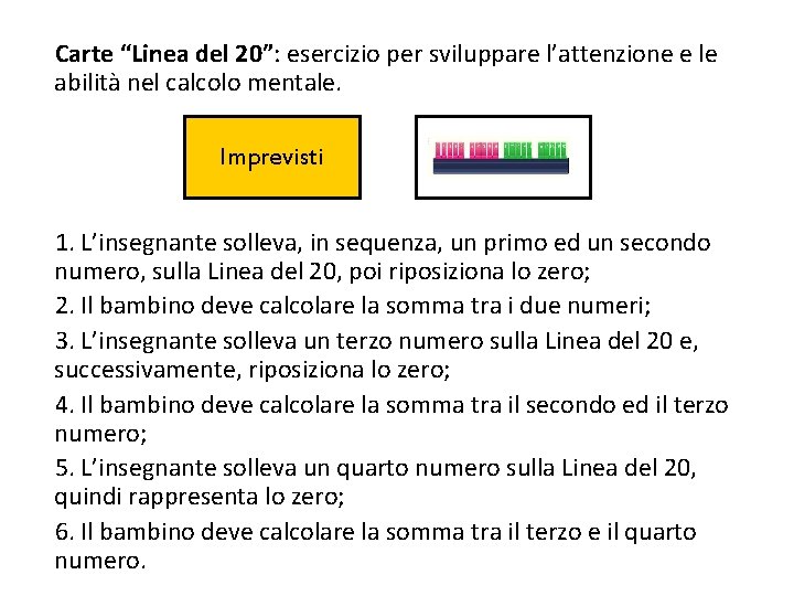 Carte “Linea del 20”: esercizio per sviluppare l’attenzione e le abilità nel calcolo mentale.