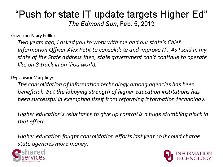 “Push for state IT update targets Higher Ed” The Edmond Sun, Feb. 5, 2013