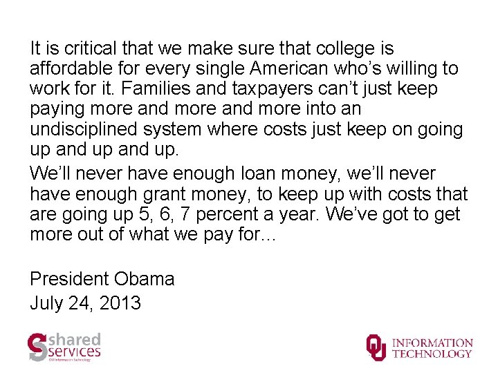 It is critical that we make sure that college is affordable for every single