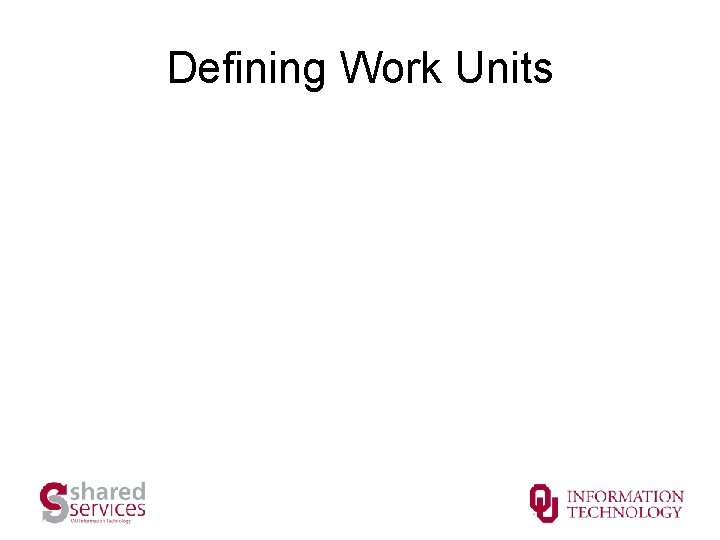 Defining Work Units 