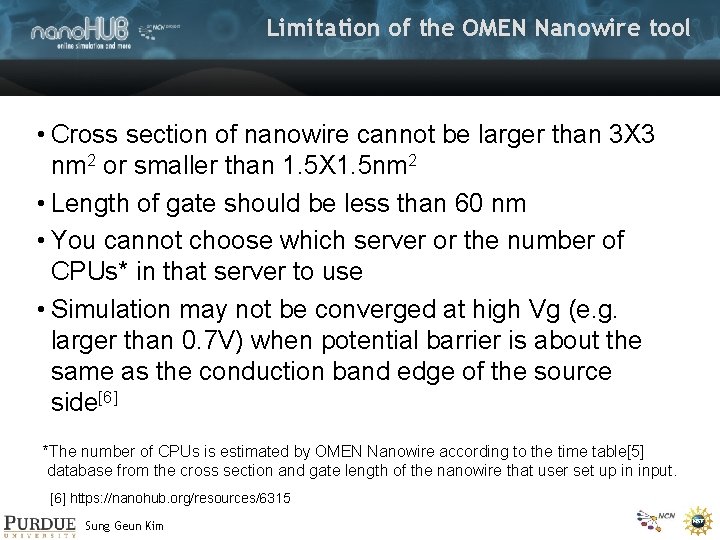 Limitation of the OMEN Nanowire tool • Cross section of nanowire cannot be larger