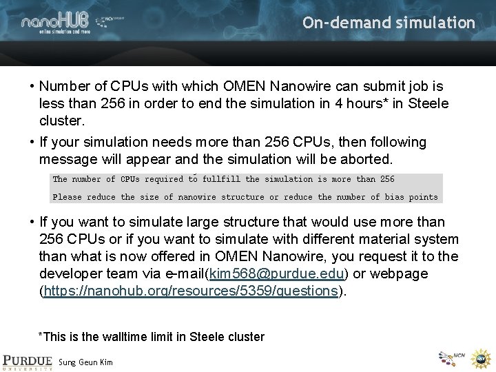 On-demand simulation • Number of CPUs with which OMEN Nanowire can submit job is