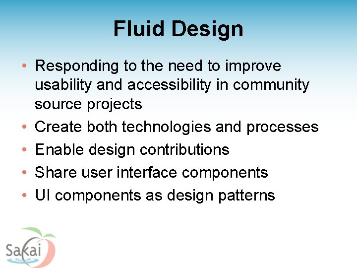 Fluid Design • Responding to the need to improve usability and accessibility in community