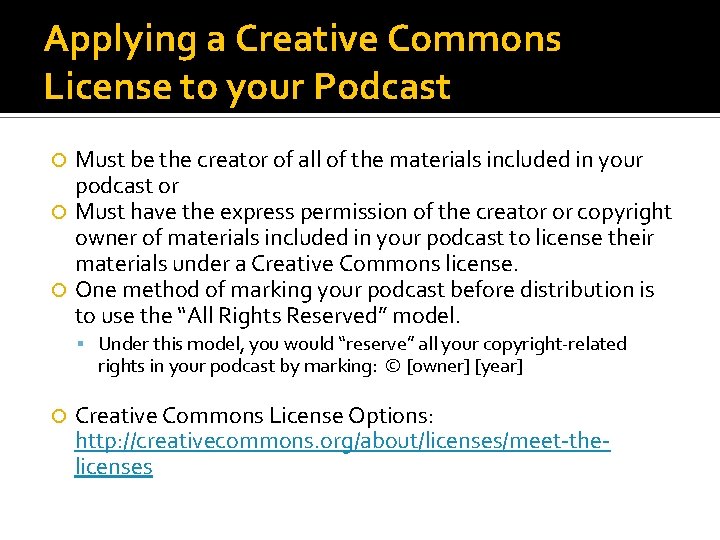 Applying a Creative Commons License to your Podcast Must be the creator of all