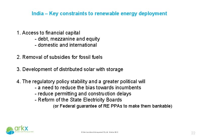 India – Key constraints to renewable energy deployment 1. Access to financial capital -