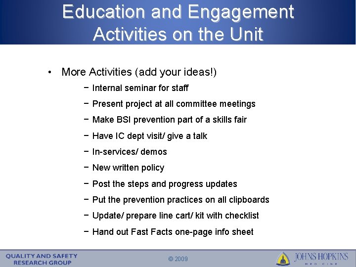 Education and Engagement Activities on the Unit • More Activities (add your ideas!) −