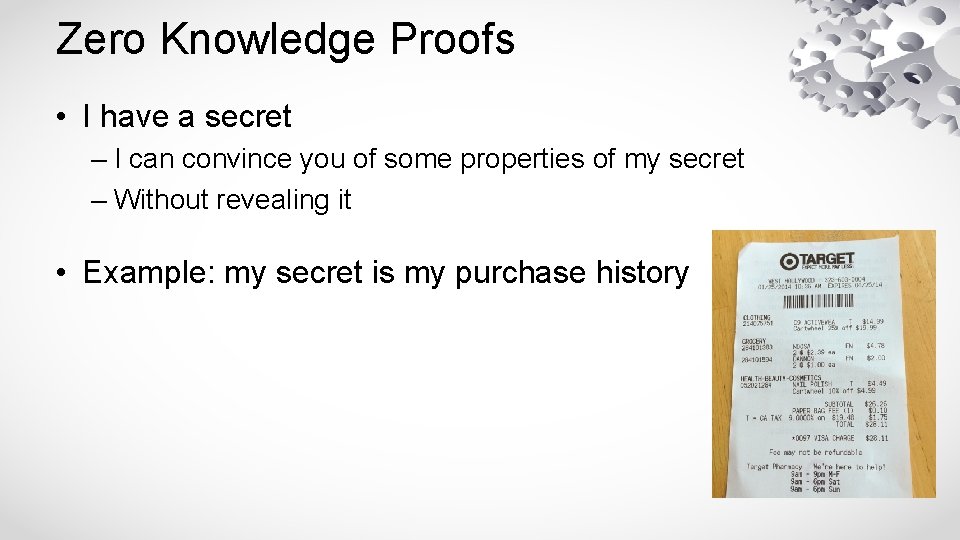 Zero Knowledge Proofs • I have a secret – I can convince you of
