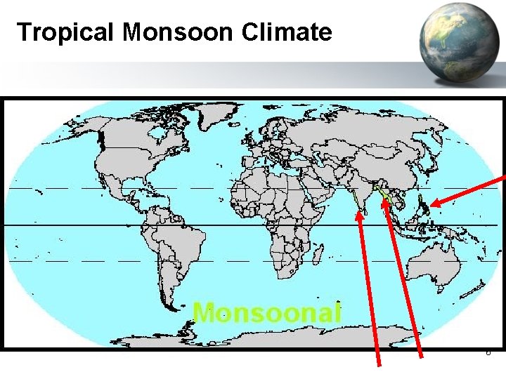 Tropical Monsoon Climate 6 