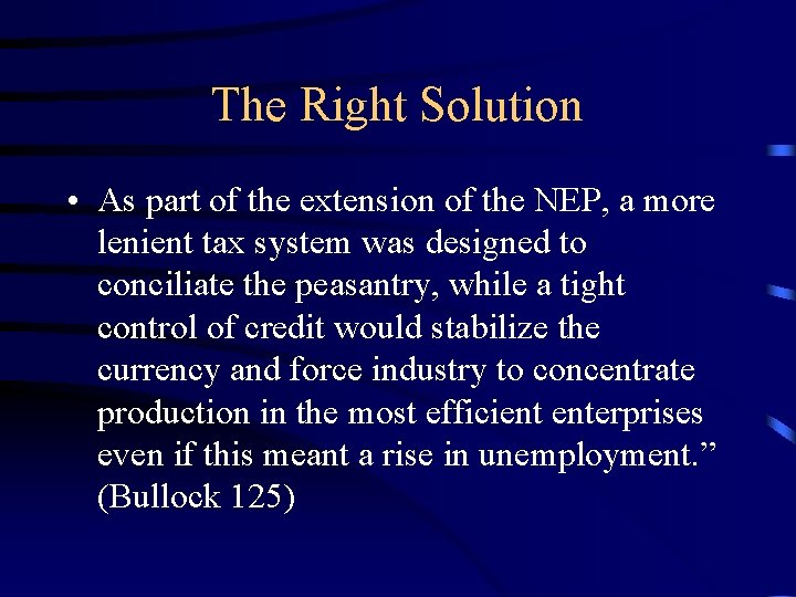 The Right Solution • As part of the extension of the NEP, a more
